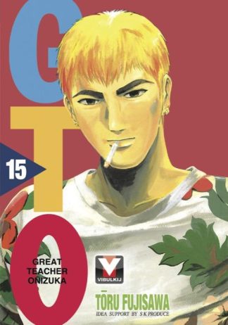 GTO คุณครูพันธุ์หายาก เล่ม 15